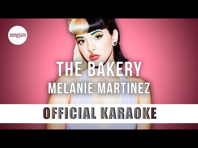 Melanie Martinez - The Bakery (Official Karaoke Instrumental) | SongJam