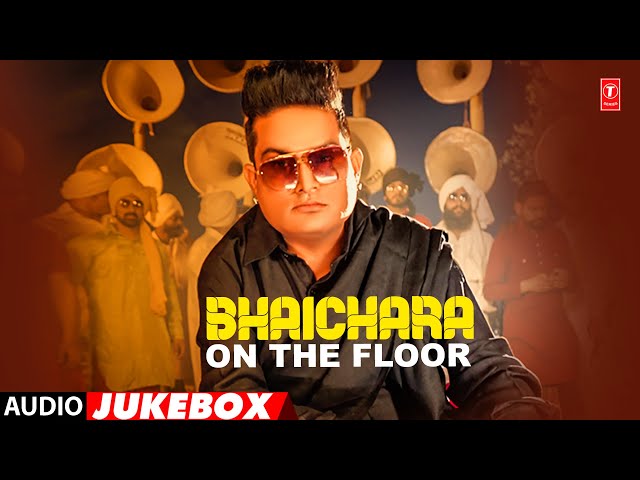 Bhaichara On The Floor - Raju Punjabi Full Album (Audio) Jukebox | New Haryanvi Full Album