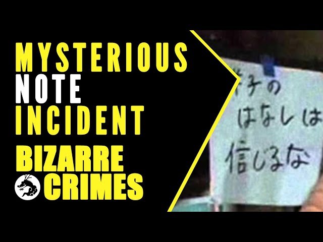 Bizarre Crimes & Disappearances: Mysterious Note Incident