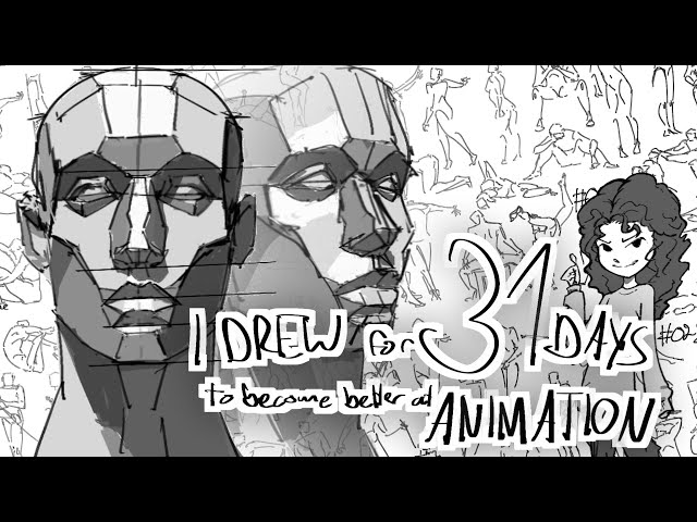 I DREW for 31 DAYS to become better at ANIMATION