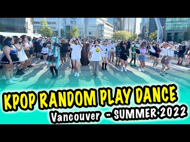 [KPOP IN VANCOUVER -- SUMMER 2022] -- KPOP RANDOM PLAY DANCE IN PUBLIC (Anime Revo) [YOURS TRULY]