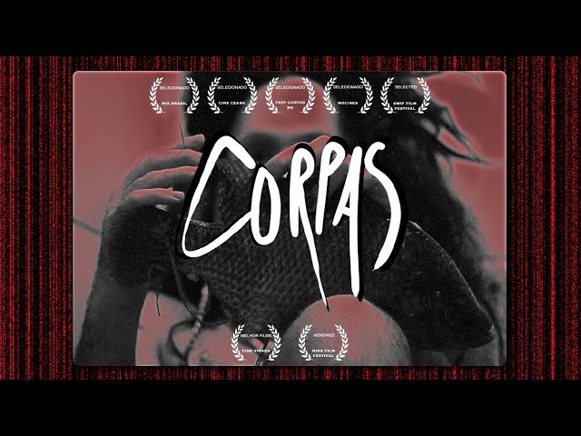 Corpas | Documentário Experimental - Fortaleza, CE - BR. (2021)