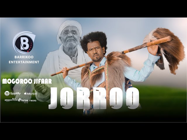 JORROO Oromo Music by MOGORO JIFAR