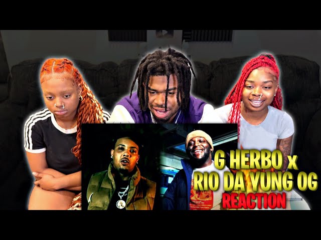 G Herbo x Rio Da Yung OG - Went Legit & 4 Minutes Of Hell | REACTION