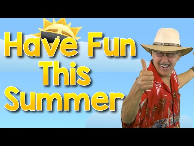 Have Fun This Summer! | Jack Hartmann