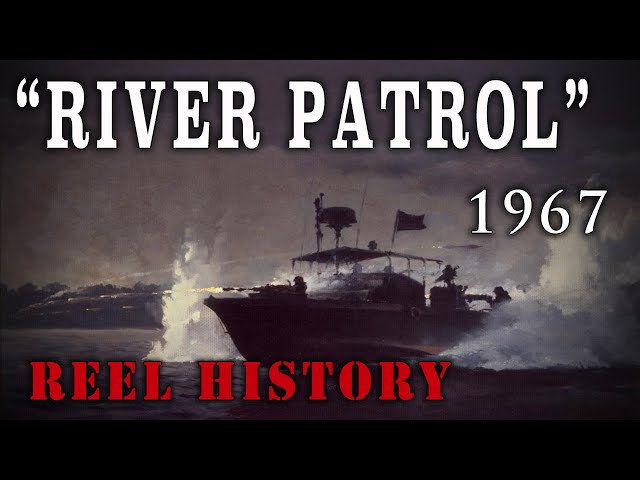 "River Patrol" (1967) - U.S. Navy in the Mekong Delta - Vietnam War REEL History