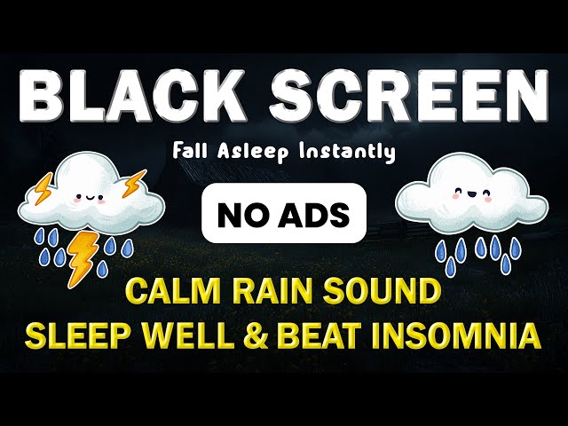 🔴 Fall Asleep Faster with Calm Rain Sounds for Sleep Black Screen - Rain to Beat Insomnia