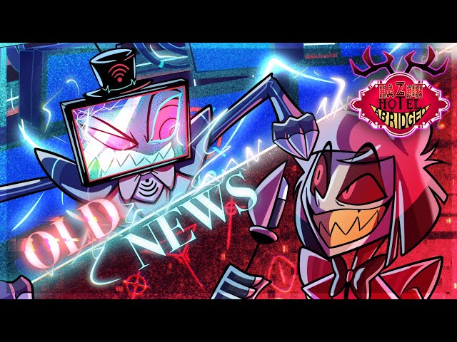 Old News - Hazbin Hotel Abridged (Original Song)