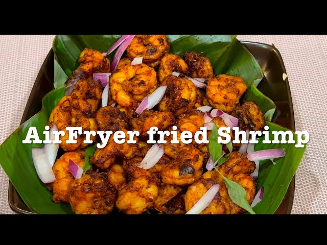 AirFryer fried Shrimp / ചെമ്മീൻ എയർഫ്രൈർ ൽ ഫ്രൈ ചെയ്യൂ, എണ്ണ വേണ്ട, കൊളസ്ട്രോൾ ഇല്ല