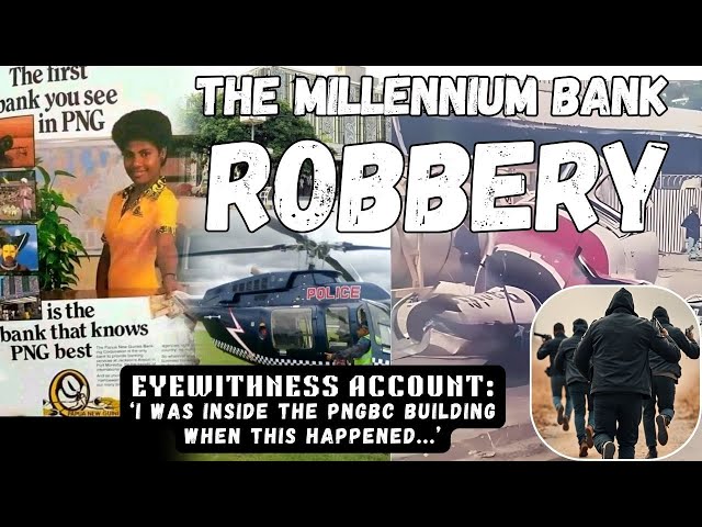 PNG's Most Notorious Bank Heist: Helicopter-Sky PNGBC Robbery Ended in Deadly Showdown