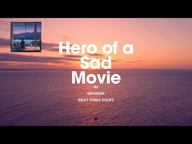 ✨ Hero of a Sad Movie 🍀 Lofi Music🎵 chill lo-fi hip hop beats/Coffee/Study & Relax Music ] 🎺