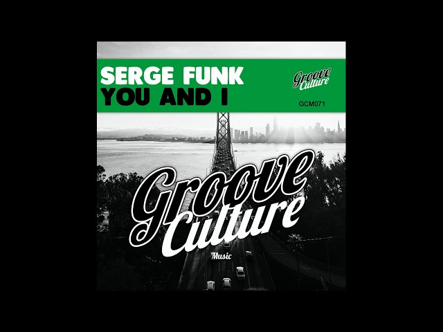 Serge Funk - You And I