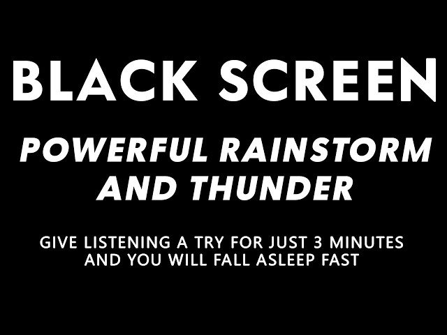 Try Listening for 3 Minutes, Fall Asleep Fast | Thunderstorm, Heavy Rain at Ngight | BLACK SCREEN