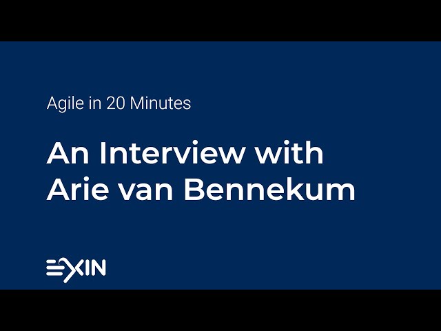 Agile in 20 Minutes - An Interview with Arie van Bennekum