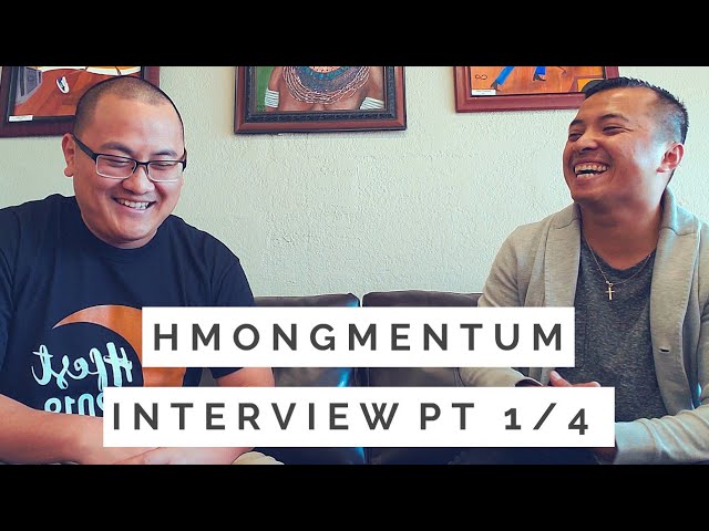 Hmongmentum Interview Pt.1/4