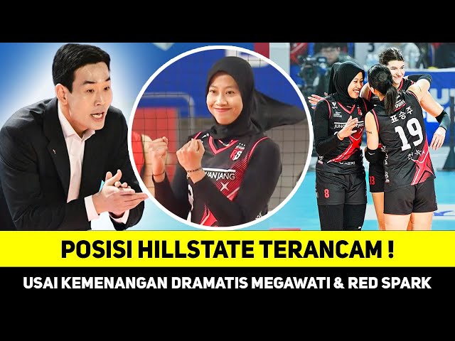 KEMBALINYA MEGAWATI & RED SPARK MENANG BAWA DAMPAK BESAR😱HILLSTATE TERANCAM DIDEPAK DR PERINGKAT 2🔥