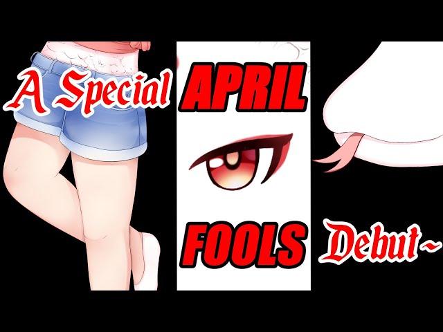 【VTUBER DEBUT】A Special April Fools Debut Stream...