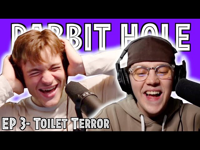 Toilet Terror- Rabbit Hole EP. 3