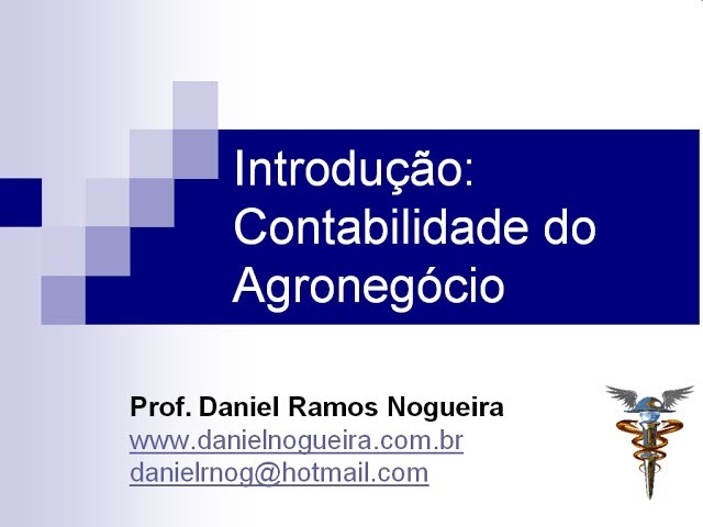 Aula 1 - Introdução a Contabilidade do Agronegócio - Noções básicas de Agronegócio