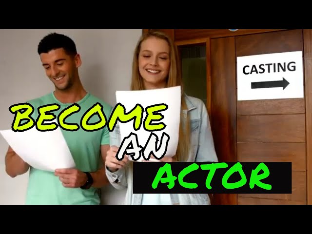 How to Become an Actor with No Experience (Acting for Beginners)