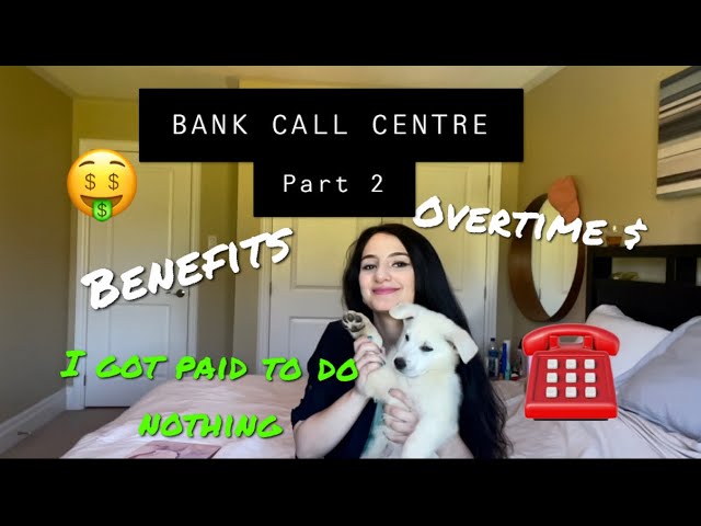 Working in the Bank Call Center - Pt 2