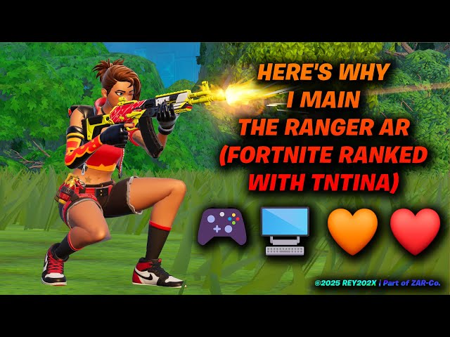 Here's Why I Main The Ranger AR... (Fortnite Ranked with TNTina)