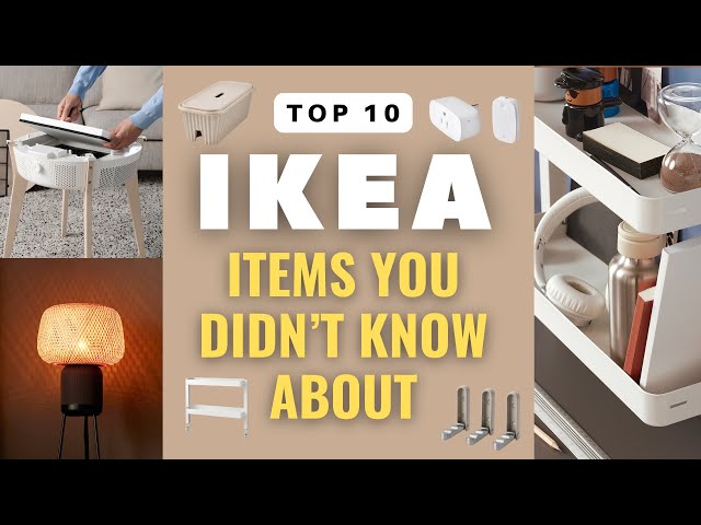 IKEA Top 10 Products You Didn’t Know Existed - Aug 2024