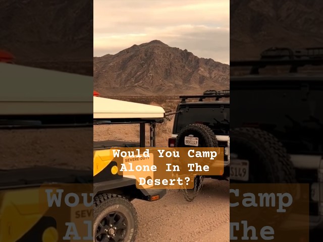 Camping Alone in The Desert - Would You? Could You? #jeepoverland  #campinglife #jeep #adventure