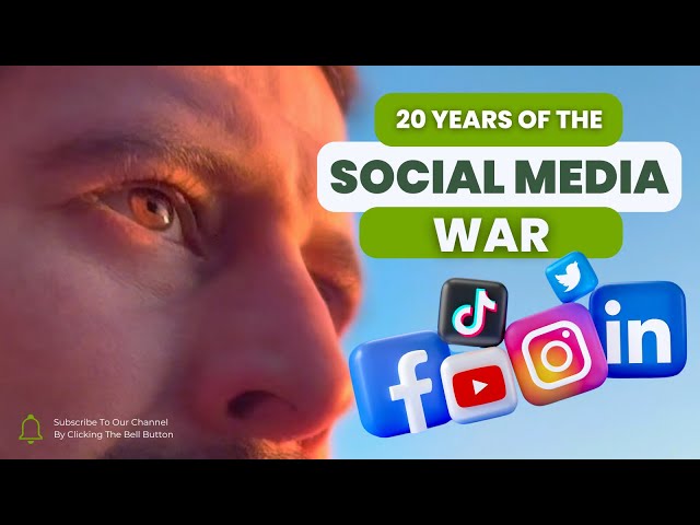 The Last 20 Years of The Social Media War & Where It’s Going!