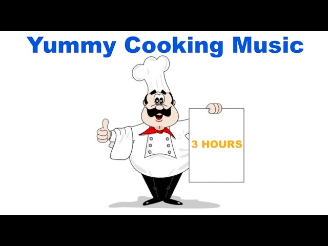 Cooking Music, Cooking Music Playlist: Cooking Music Background with Cooking Music Mix