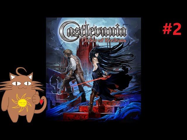 Back to Streaming!  Castlevania Order of Ecclesia!