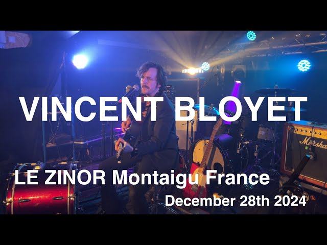 VINCENT BLOYET Full Live Concert 4K @ LE ZINOR Montaigu France December 28th 2024