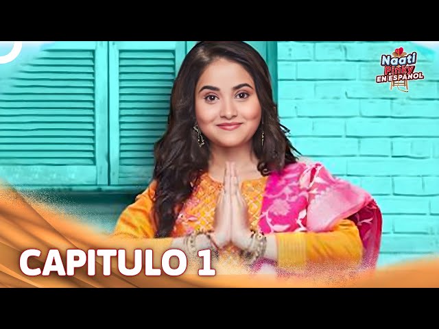 Naati Pinky en Español Capítulo 1 | Novela India | Doblado en Español