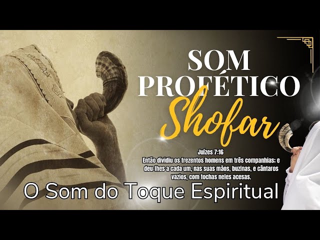 TOQUE DO SHOFAR -  ATIVAÇÃO PROFÉTIVA - USE ESSE SOM PROFÉTICO EM SEU MOMENTO DE ORAÇÃO