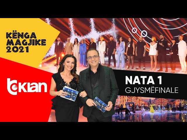 Kenga Magjike 2021 - Nata e pare gjysmefinale (26 Maj 2021)