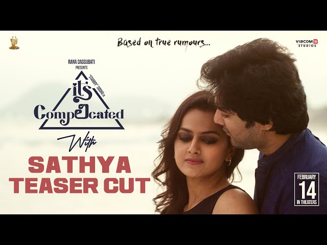 #ItsComplicated with Sathya Teaser | Valentine’s Promo | Siddhu, Rana, Shraddha, Seerat, Ravikanth