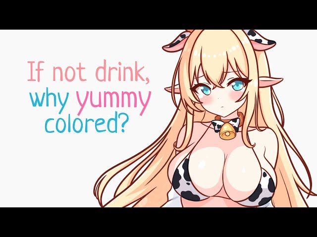 If not drink, why yummy colored?