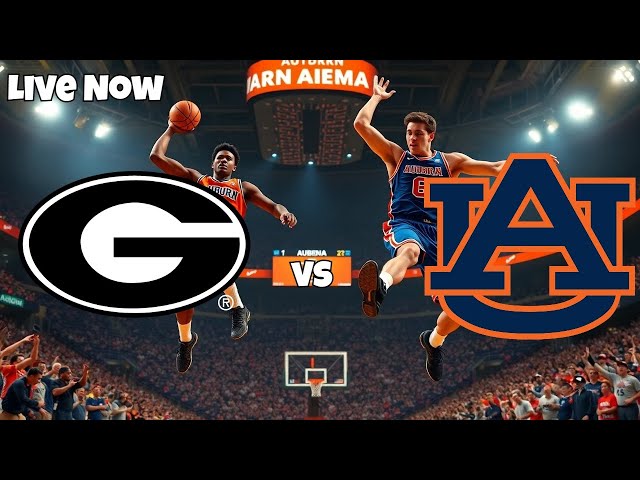 Georgia vs Auburn Tigers Live Match | NCAA College Basketball 2025