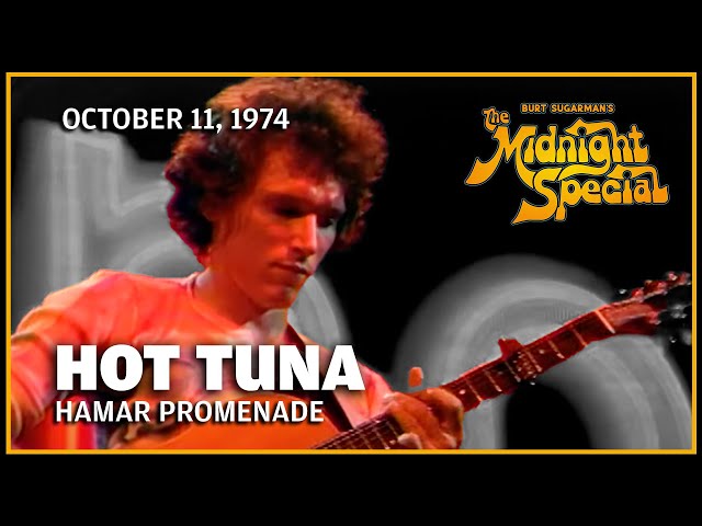 Hamar Promenade - Hot Tuna | The Midnight Special