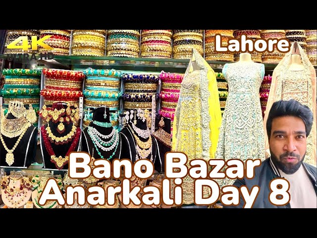 Walking Tour: Bano Bazar - Anarkali Market Lahore (Best Bridal Jewellery Paradise)