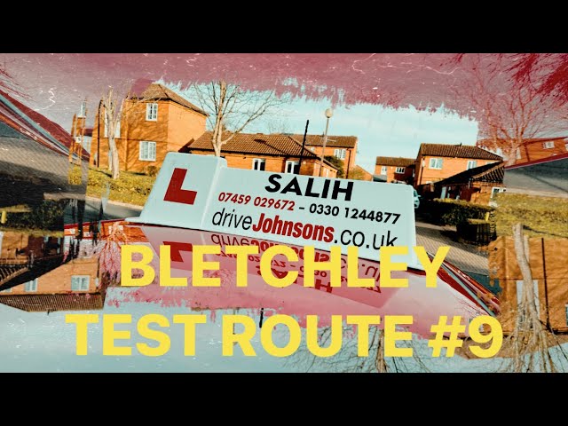 BLETCHLEY TEST ROUTE #9