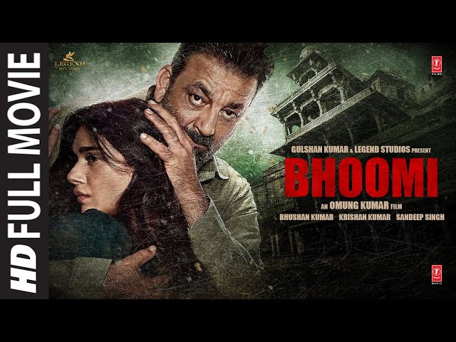 Bhoomi (Full Movie): Sanjay Dutt, Aditi Rao Hydari, Sidhant | T-Series