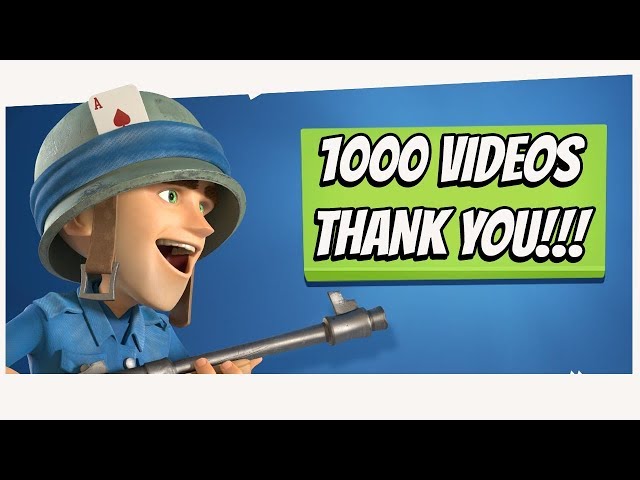 One THOUSAND Boom Beach Videos - Thank You!