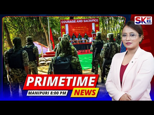 SKTV'S PRIMETIME MANIPURI NEWS [09/02/25 - 08:00 PM] [LIVE]