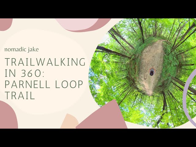 Trailwalking in 360º - Parnell Loop Trail Walk in Wisconsin