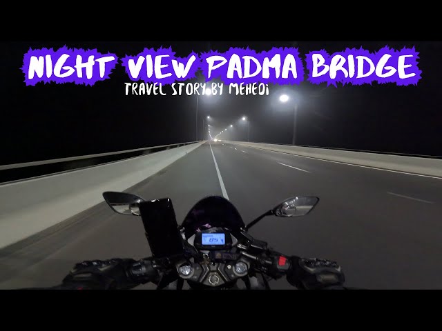 রাতের পদ্মা সেতু || The Largest Bridge in Bangladesh || Padma Bridge