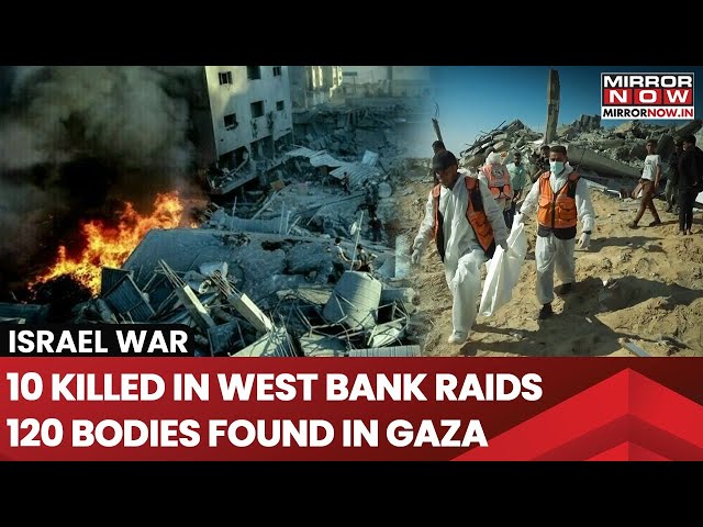 IDF Strikes West Bank, Kills 10 As 120 Bodies Found In Gaza| Israel Hamas Ceasefire Fails? Watch