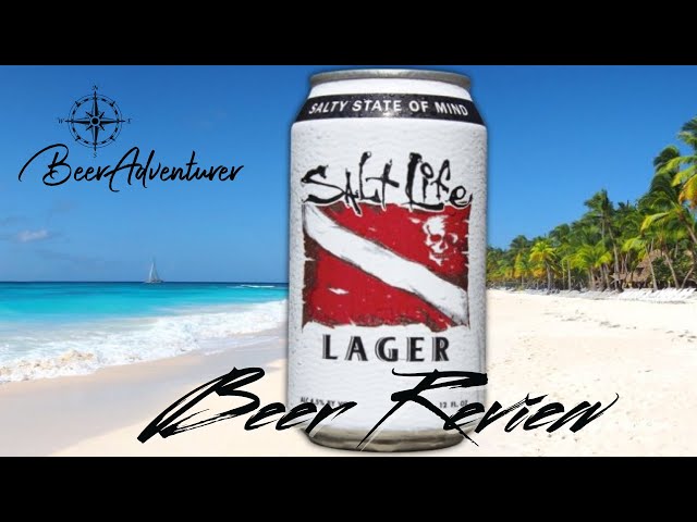 Salt Life Lager | Beer Review