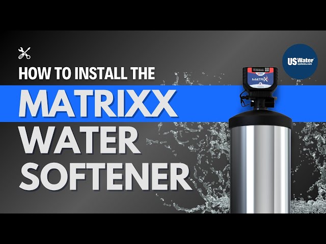 The Matrixx Water Softener - How To Install