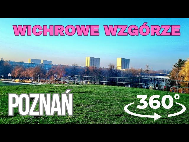 Os. Wichrowe Wzgórze w Poznaniu - widok z górki - Film 360° - Insta360 X4